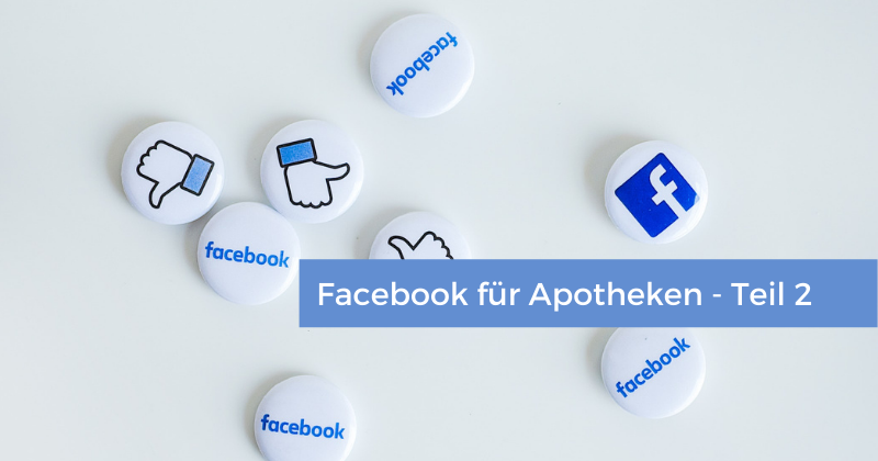 Facebook für Apotheken - Teil 2 | apomio Marketingblog